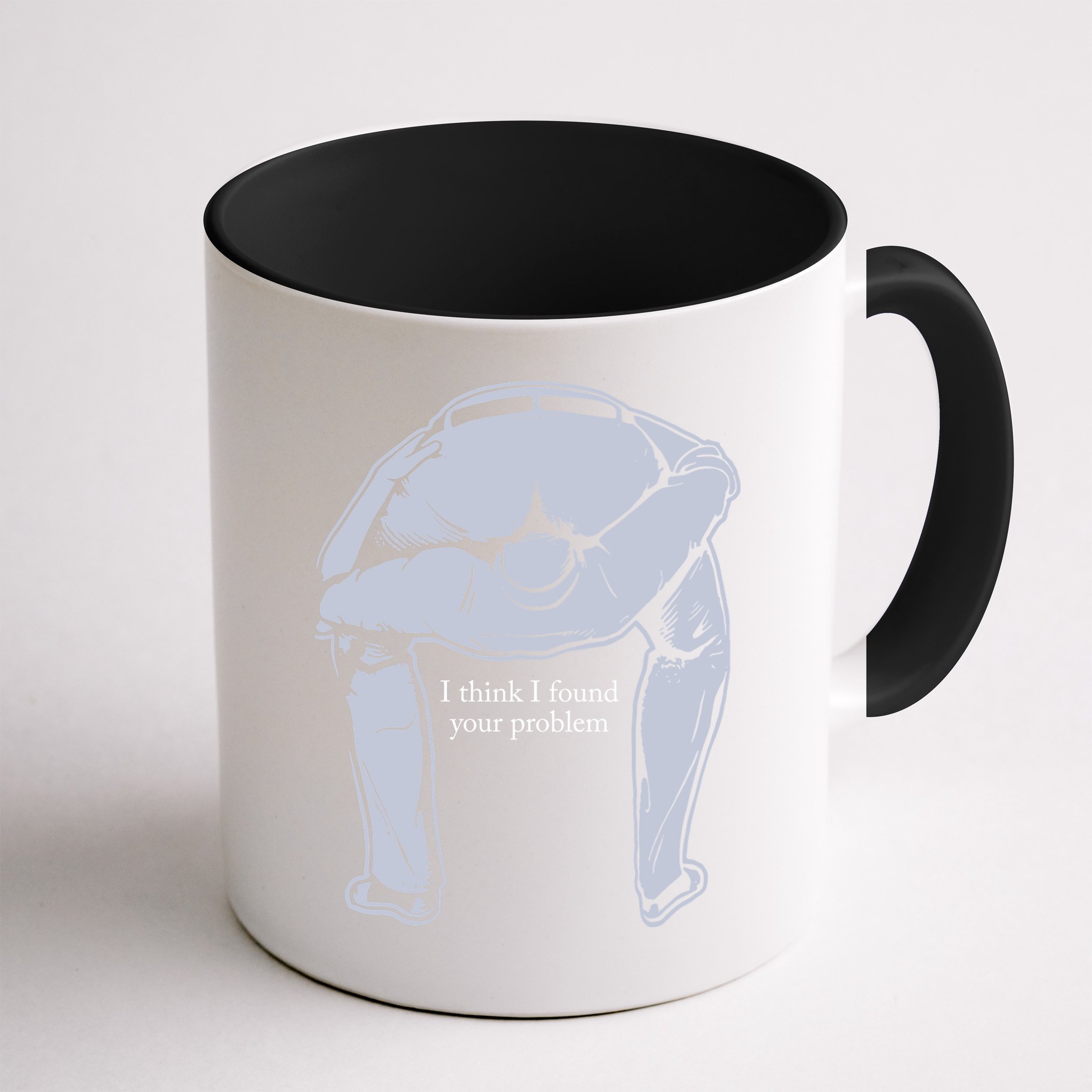 I Found Your Problem Funny Mug
