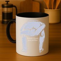 I Found Your Problem Funny Mug