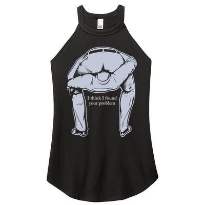 I Found Your Problem Funny Women's Perfect Tri Rocker Tank