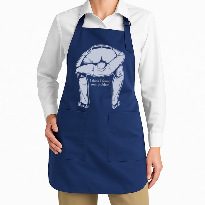 I Found Your Problem Funny Apron