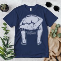 I Found Your Problem Funny Premium T-Shirt