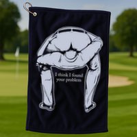 I Found Your Problem Funny Golf Towel