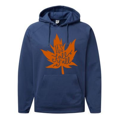 It's Fall Y'all Nature Lover Performance Fleece Hoodie