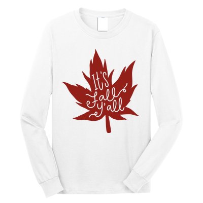 It's Fall Y'all Nature Lover Long Sleeve Shirt