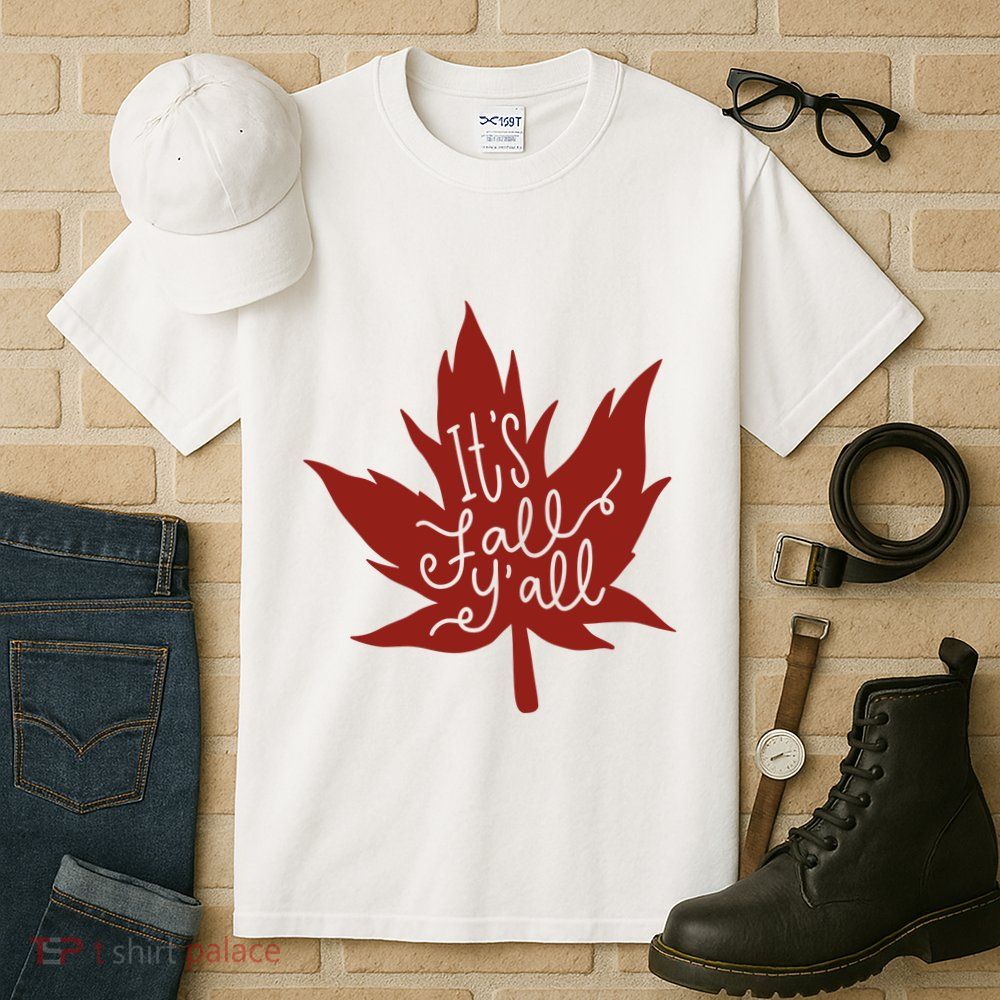 It's Fall Y'all Nature Lover Tall T-Shirt