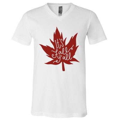 It's Fall Y'all Nature Lover V-Neck T-Shirt