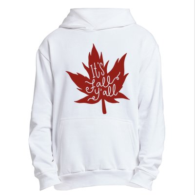 It's Fall Y'all Nature Lover Urban Pullover Hoodie