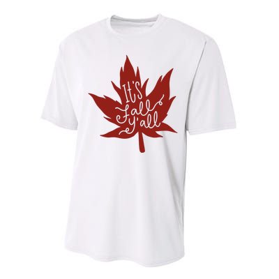 It's Fall Y'all Nature Lover Performance Sprint T-Shirt