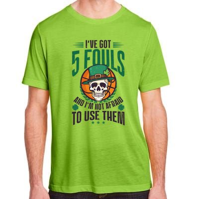 I've Got 5 Fouls Design St Patricks Basketball Cool Gift Adult ChromaSoft Performance T-Shirt