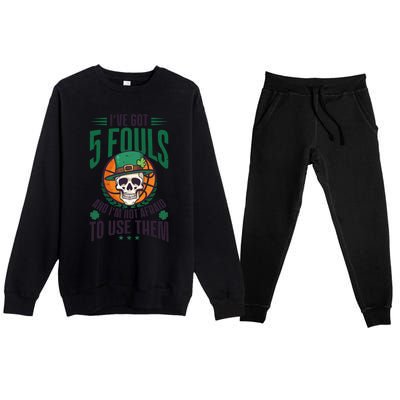 I've Got 5 Fouls Design St Patricks Basketball Cool Gift Premium Crewneck Sweatsuit Set