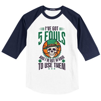 I've Got 5 Fouls Design St Patricks Basketball Cool Gift Baseball Sleeve Shirt