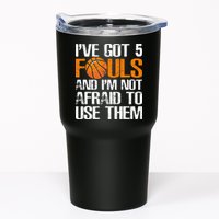 I’ve Got 5 Fouls And I’m Not Afraid To Use Them Basketball Tumbler