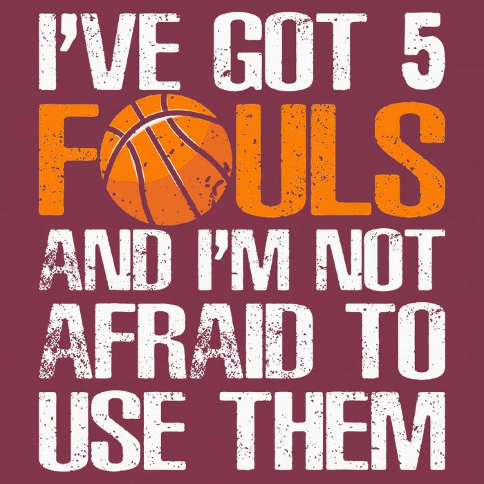 I’ve Got 5 Fouls And I’m Not Afraid To Use Them Basketball 16oz Travel Tumbler