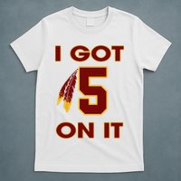 Cool commanders I Got 5 On It Washington Jayden Football QB T-Shirt