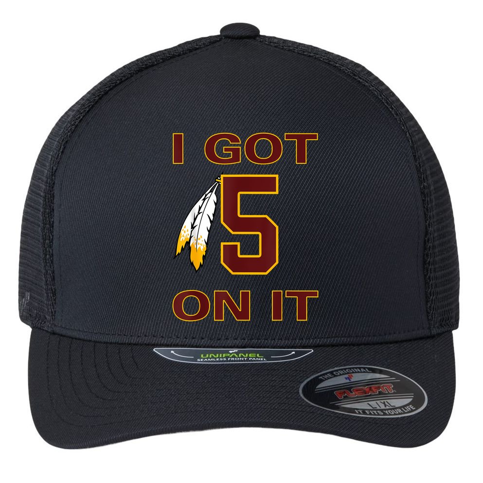 I Got 5 On It Washington Football Flexfit Unipanel Trucker Cap