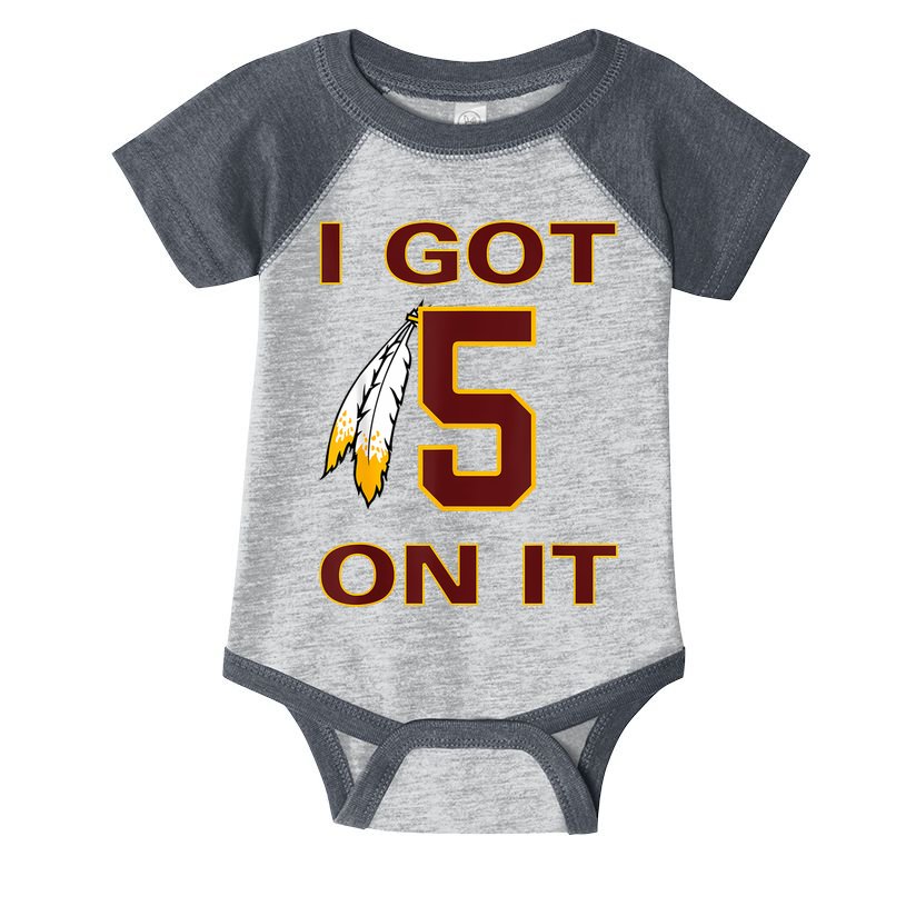 I Got 5 On It Washington Football Infant Baby Jersey Bodysuit