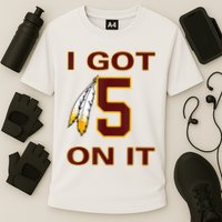 I Got 5 On It Washington Football Cooling Performance Crew T-Shirt
