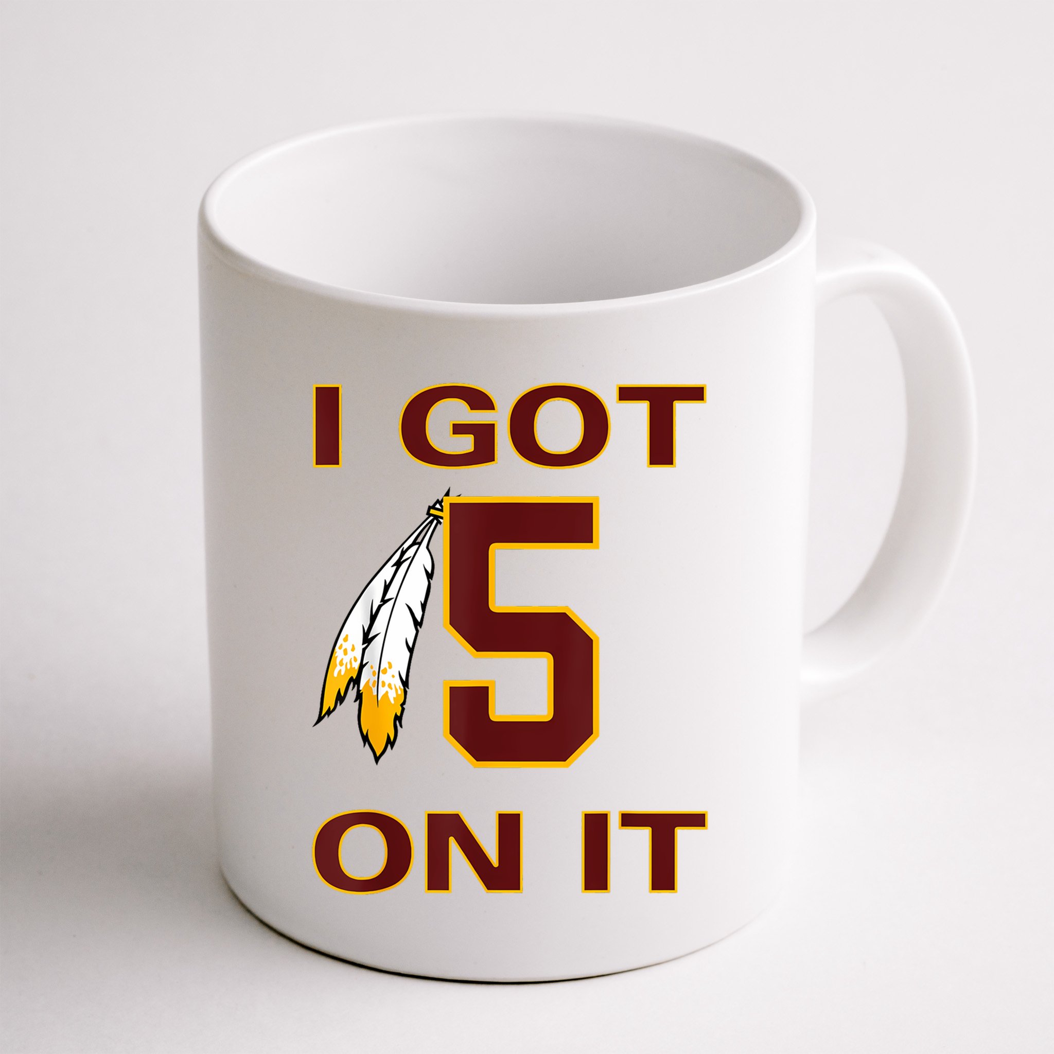 I Got 5 On It Washington Football Mug