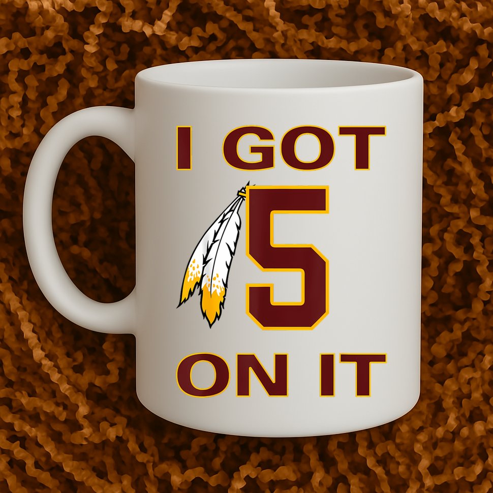 I Got 5 On It Washington Football Mug