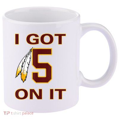 I Got 5 On It Washington Football 11oz C Handle Ceramic Mug