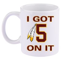 I Got 5 On It Washington Football 11oz C Handle Ceramic Mug