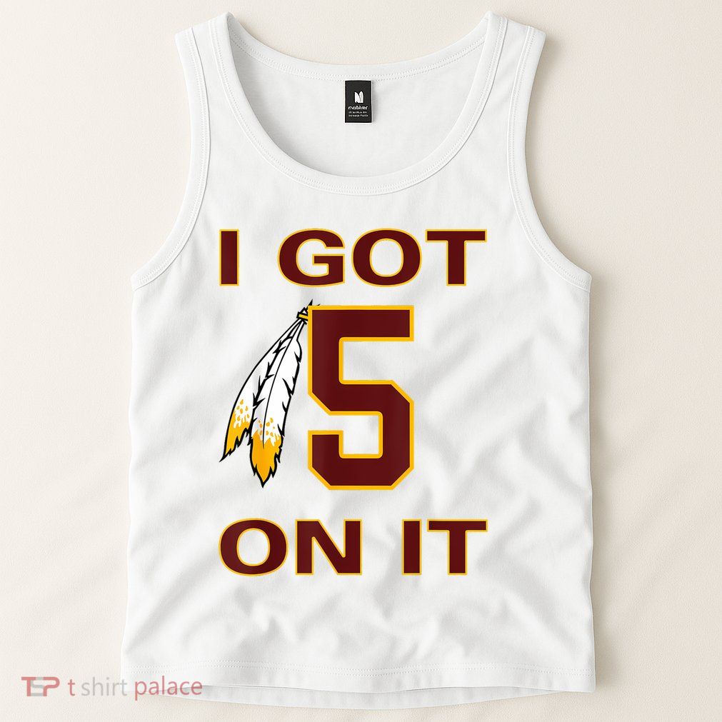 I Got 5 On It Washington Football Tank Top