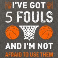 I've Got 5 Fouls And I'm Not Afraid To Use Them Basketball Cotton Canvas Backpack