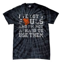 I've Got 5 Fouls Basketball Gift Tie-Dye T-Shirt