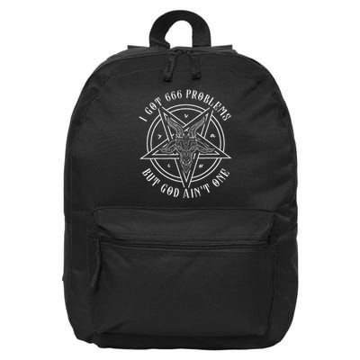I Got 666 Problems But God Aint One Goat I Baphomet 16 in Basic Backpack