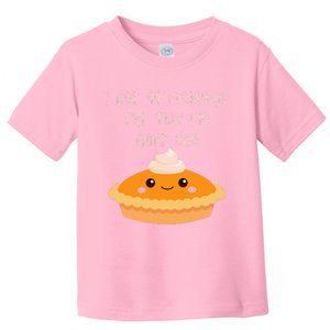 I Got 99 Problems But This Pie Ain't One Toddler T-Shirt