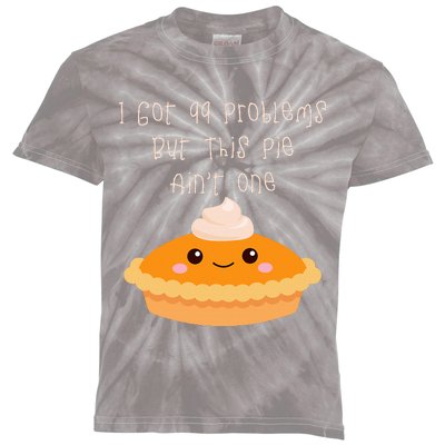 I Got 99 Problems But This Pie Ain't One Kids Tie-Dye T-Shirt