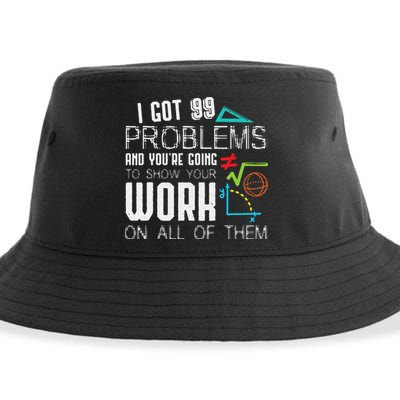 I Got 99 Problems Show Your Work Funny Tutor Math Teacher Sustainable Bucket Hat