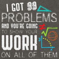 I Got 99 Problems Show Your Work Funny Tutor Math Teacher Cotton Canvas Backpack
