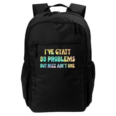 I've Gyatt 99 Problems But Rizz Ain't One Hippie Design Daily Commute Backpack