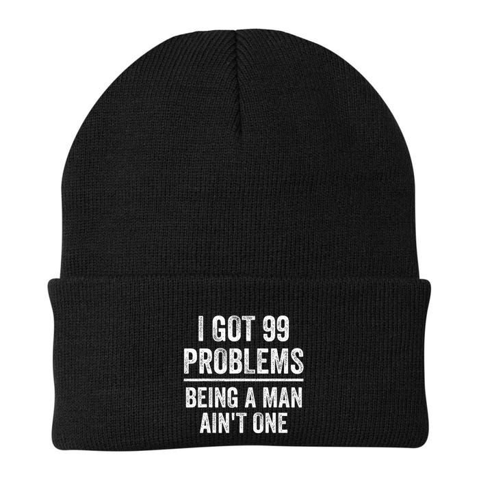 I Got 99 Problems But Being A Man AinT One Funny Problems Knit Cap Winter Beanie