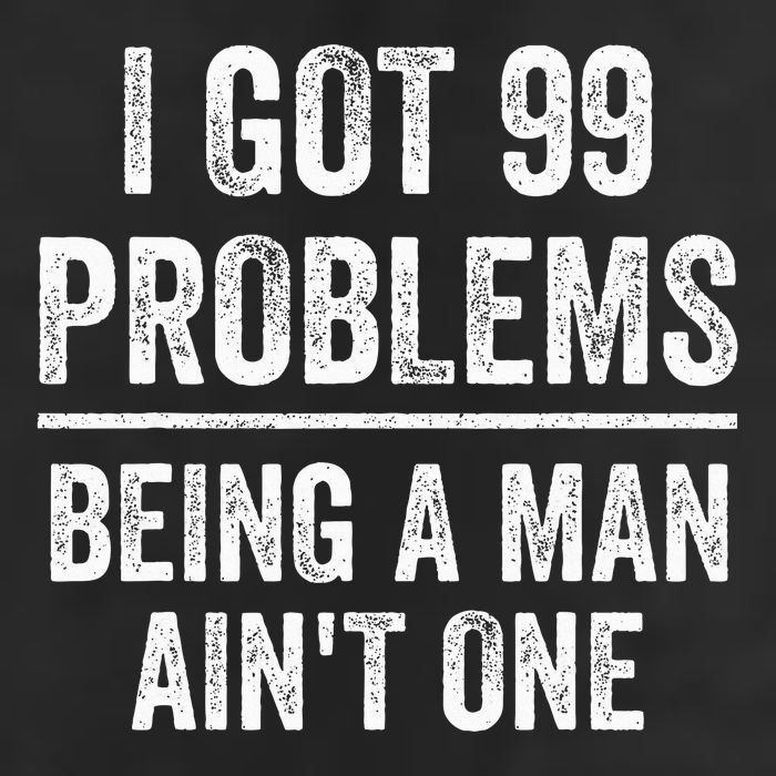 I Got 99 Problems But Being A Man AinT One Funny Problems Knit Cap Winter Beanie