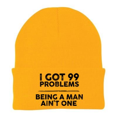 I Got 99 Problems But Being A Man Aint One Funny Problems Knit Cap Winter Beanie