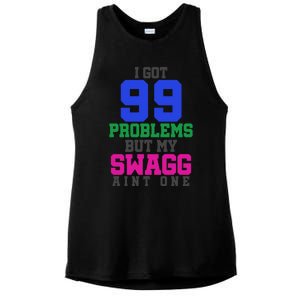 I Got 99 Problems But My Swagg Ain't One Ladies PosiCharge Tri-Blend Wicking Tank