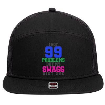 I Got 99 Problems But My Swagg Ain't One 7 Panel Mesh Trucker Snapback Hat