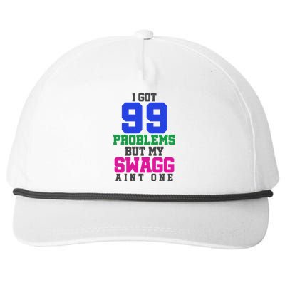 I Got 99 Problems But My Swagg Ain't One Snapback Five-Panel Rope Hat