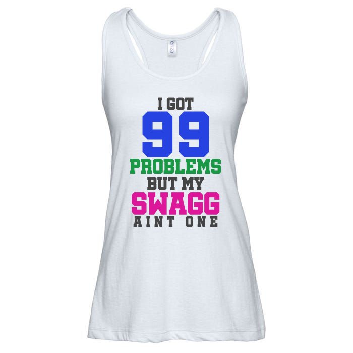 I Got 99 Problems But My Swagg Ain't One Ladies Essential Flowy Tank