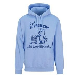 I Got 99 Problems And A Sweet Little Treat Would Solve Most Of Them Unisex Surf Hoodie