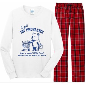 I Got 99 Problems And A Sweet Little Treat Would Solve Most Of Them Long Sleeve Pajama Set