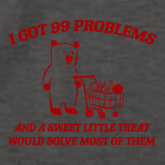 I Got 99 Problems And A Sweet Little Treat Would Solve Most Of Them Vector Backpack