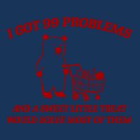I Got 99 Problems And A Sweet Little Treat Would Solve Most Of Them Infant Baby Jersey Bodysuit