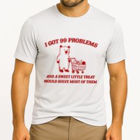 I Got 99 Problems And A Sweet Little Treat Would Solve Most Of Them Performance Shirt