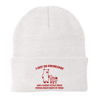 I Got 99 Problems And A Sweet Little Treat Would Solve Most Of Them Beanie
