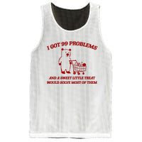 I Got 99 Problems And A Sweet Little Treat Would Solve Most Of Them Mesh Reversible Basketball Jersey Tank