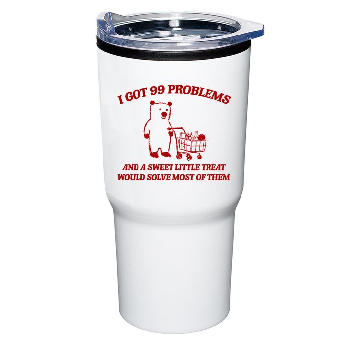 I Got 99 Problems And A Sweet Little Treat Would Solve Most Of Them Tumbler