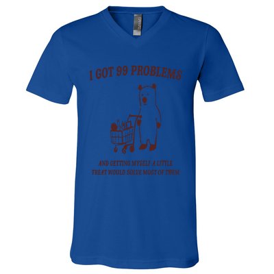 I Got 99 Problems V-Neck T-Shirt